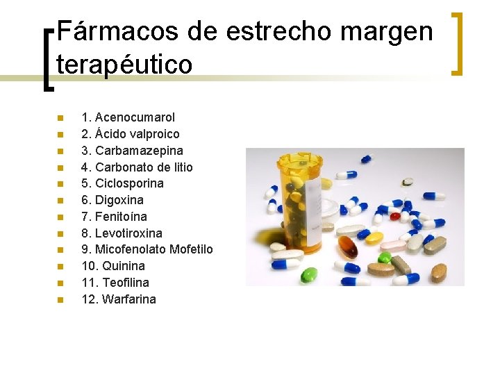 Fármacos de estrecho margen terapéutico n n n 1. Acenocumarol 2. Ácido valproico 3. Fármacos de estrecho margen terapéutico n n n 1. Acenocumarol 2. Ácido valproico 3.