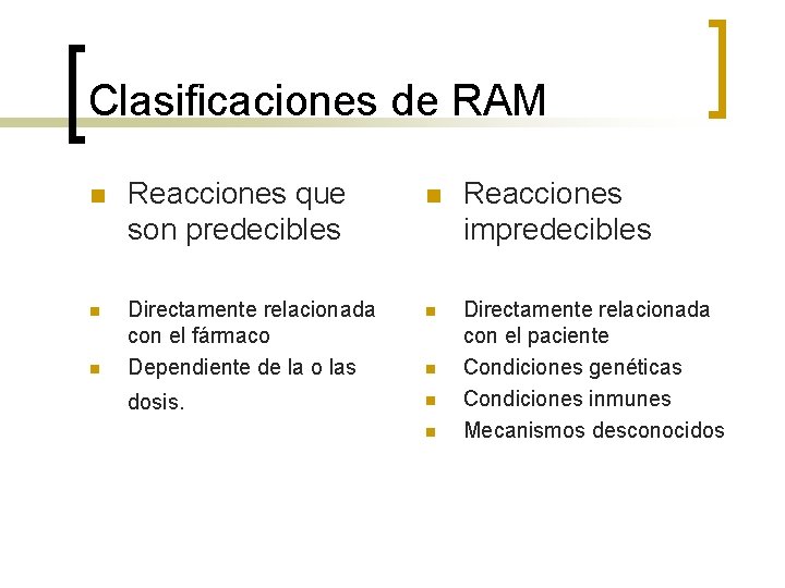 Clasificaciones de RAM n n n Reacciones que son predecibles Directamente relacionada con el Clasificaciones de RAM n n n Reacciones que son predecibles Directamente relacionada con el
