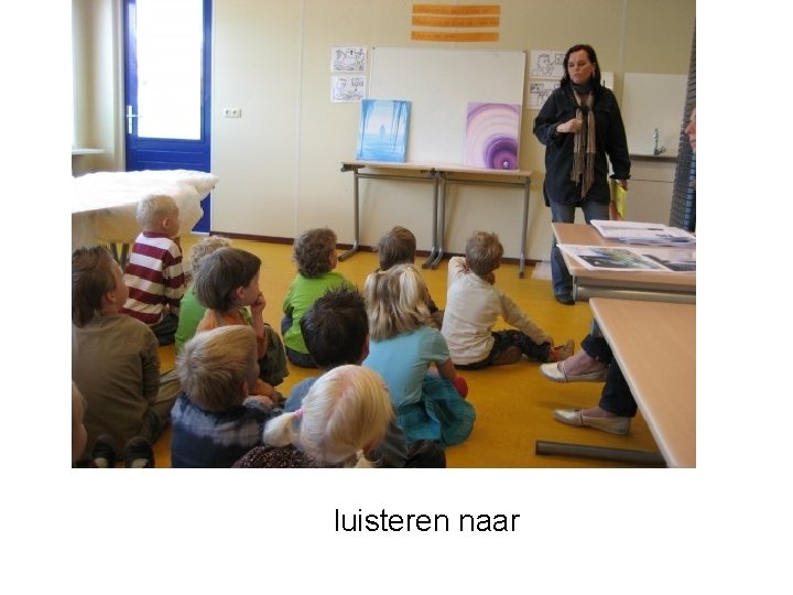 luisteren naar 