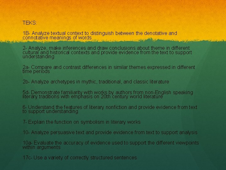 TEKS: 1 B- Analyze textual context to distinguish between the denotative and connotative meanings