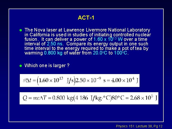 ACT-1 l The Nova laser at Lawrence Livermore National Laboratory in California is used