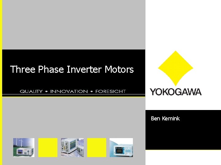Three Phase Inverter Motors Ben Kemink 