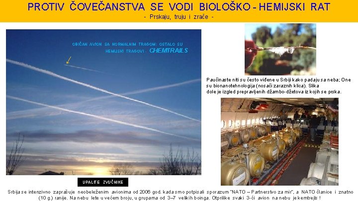 PROTIV ČOVEČANSTVA SE VODI BIOLOŠKO - HEMIJSKI RAT - Prskaju, truju i zrače -