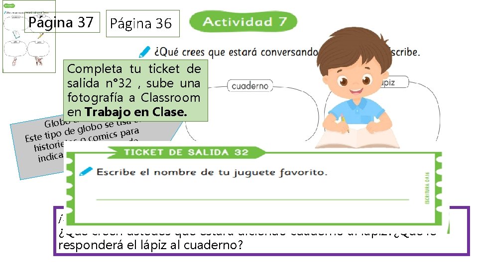 Página 37 Página 36 Completa tu ticket de salida n° 32 , sube una