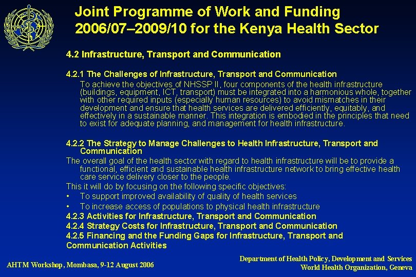Joint Programme of Work and Funding 2006/07– 2009/10 for the Kenya Health Sector 4.