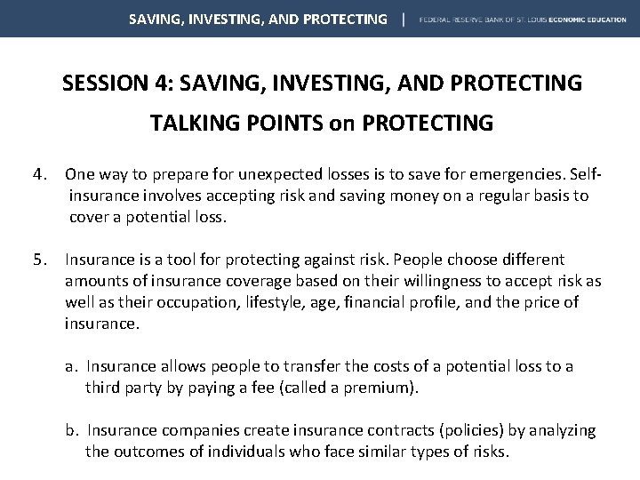 SAVING, INVESTING, AND PROTECTING SESSION 4: SAVING, INVESTING, AND PROTECTING TALKING POINTS on PROTECTING