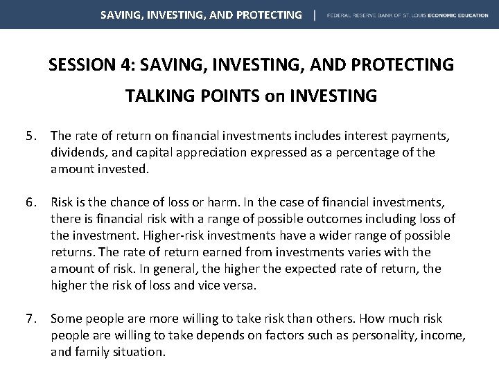 SAVING, INVESTING, AND PROTECTING SESSION 4: SAVING, INVESTING, AND PROTECTING TALKING POINTS on INVESTING