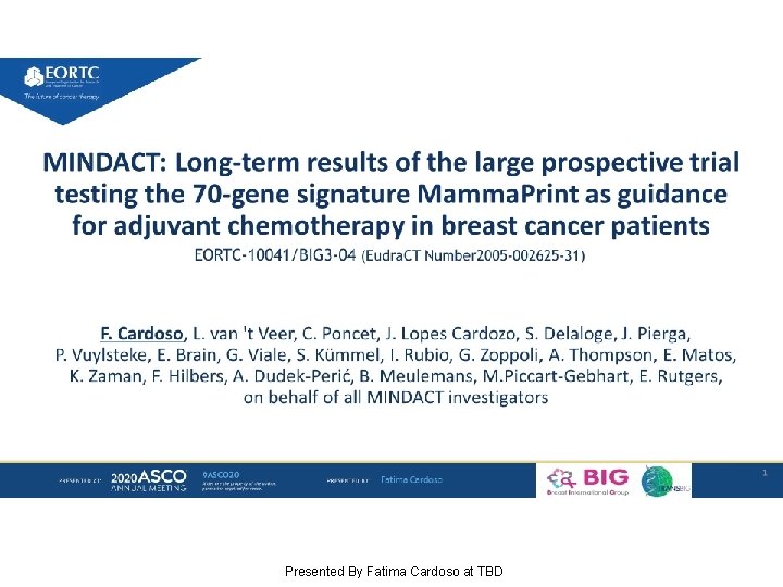 MINDACT: Long-term results of the large prospective trial testing the 70 -gene signature Mamma.