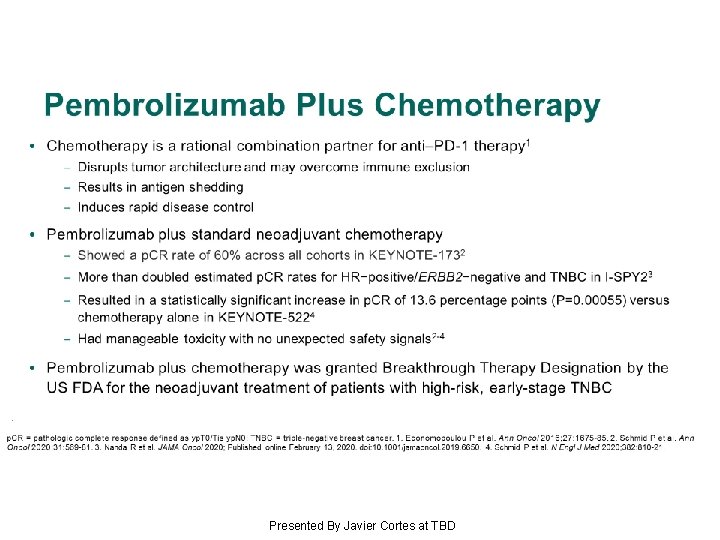 Pembrolizumab Plus Chemotherapy Presented By Javier Cortes at TBD 