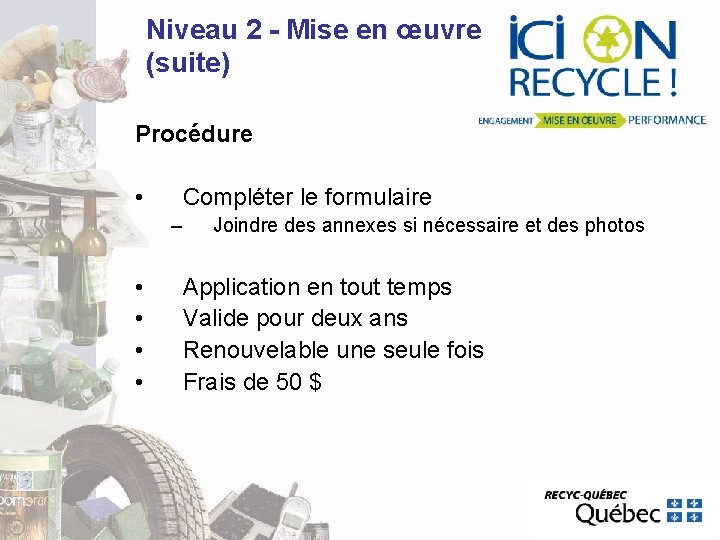 Niveau 2 - Mise en œuvre (suite) Procédure • Compléter le formulaire – • Niveau 2 - Mise en œuvre (suite) Procédure • Compléter le formulaire – •