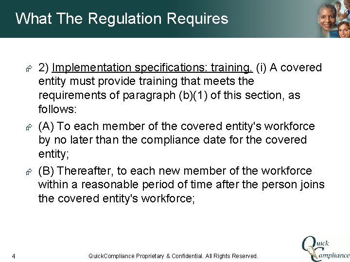 What The Regulation Requires Æ Æ Æ 4 2) Implementation specifications: training. (i) A