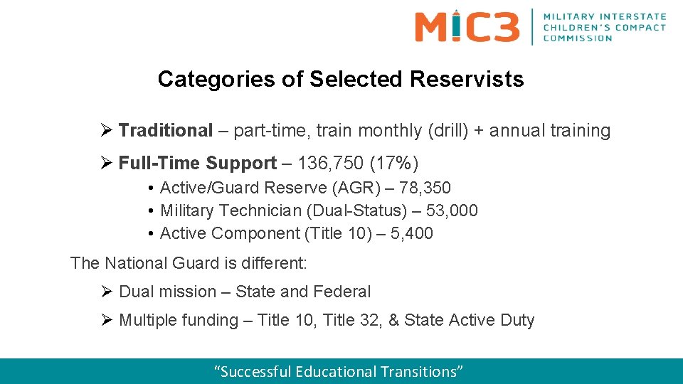 Categories of Selected Reservists Ø Traditional – part-time, train monthly (drill) + annual training