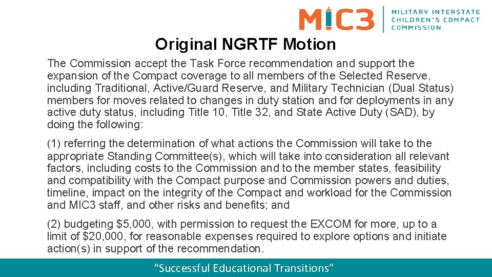 Original NGRTF Motion The Commission accept the Task Force recommendation and support the expansion