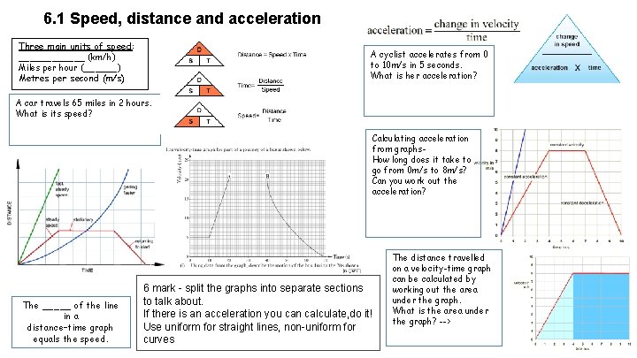 6. 1 Speed, distance and acceleration Three main units of speed: ______ (km/h) Miles