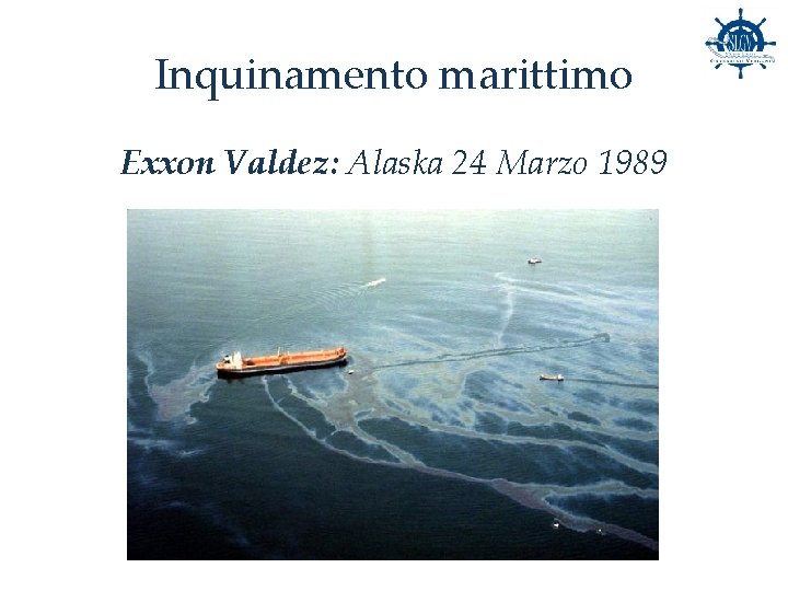 Inquinamento marittimo Exxon Valdez: Alaska 24 Marzo 1989 