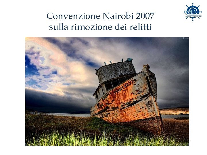Convenzione Nairobi 2007 sulla rimozione dei relitti 