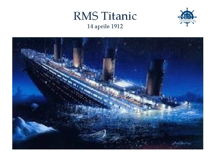 RMS Titanic 14 aprile 1912 