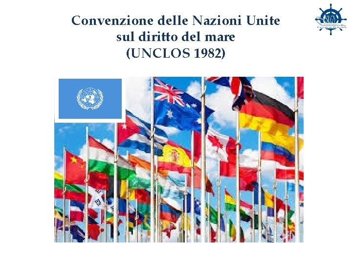 Convenzione delle Nazioni Unite sul diritto del mare (UNCLOS 1982) 