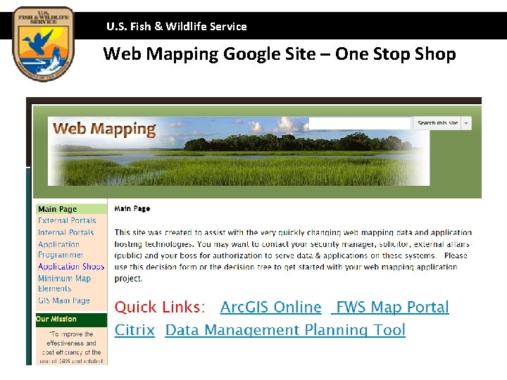 U. S. Fish & Wildlife Service Web Mapping Google Site – One Stop Shop