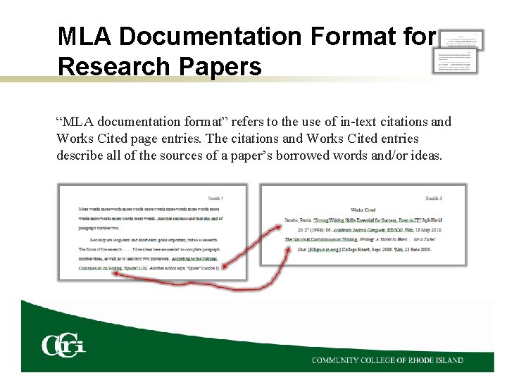 MLA Documentation Format for Research Papers “MLA documentation format” refers to the use of