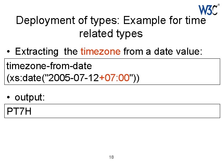 Deployment of types: Example for time related types • Extracting the timezone from a