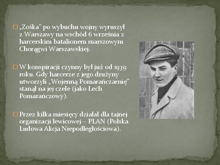 � „Zośka” po wybuchu wojny wyruszył z Warszawy na wschód 6 września z harcerskim