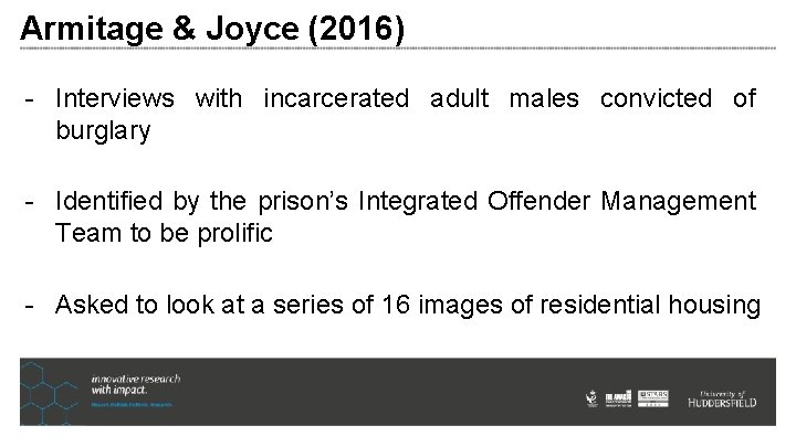Armitage & Joyce (2016) - Interviews with incarcerated adult males convicted of burglary - Armitage & Joyce (2016) - Interviews with incarcerated adult males convicted of burglary -