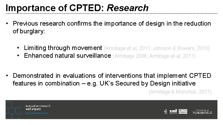 Importance of CPTED: Research • Previous research confirms the importance of design in the Importance of CPTED: Research • Previous research confirms the importance of design in the
