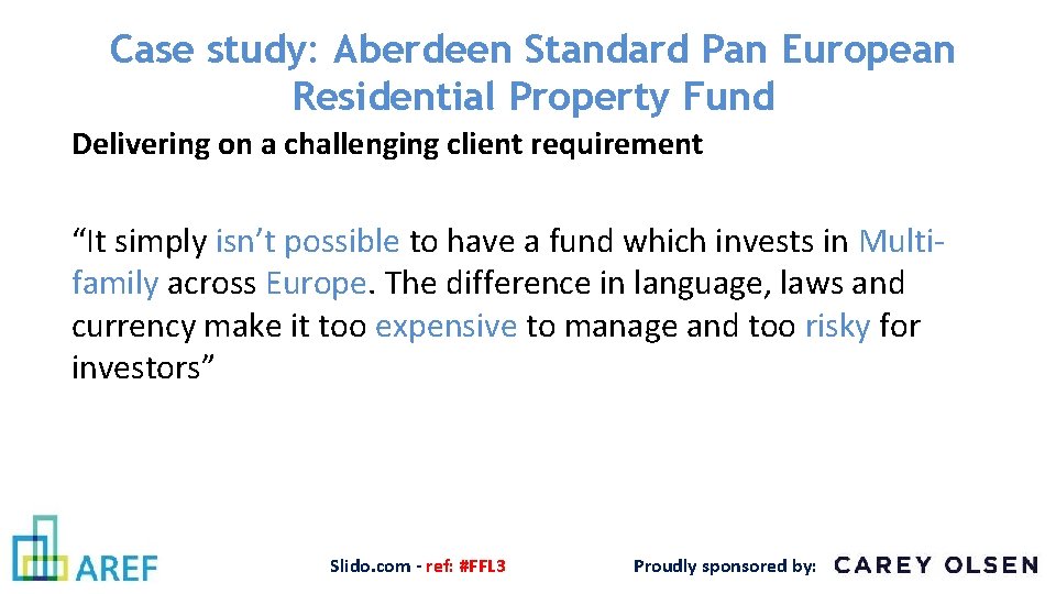 Case study: Aberdeen Standard Pan European Residential Property Fund Delivering on a challenging client