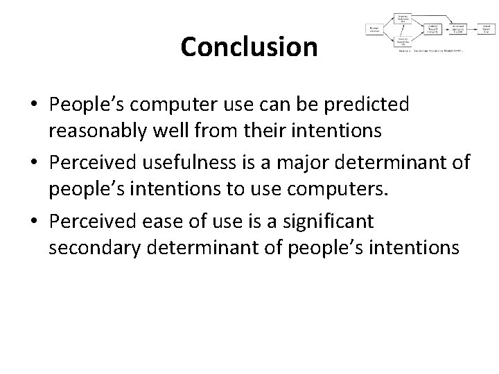 Conclusion • People’s computer use can be predicted reasonably well from their intentions •