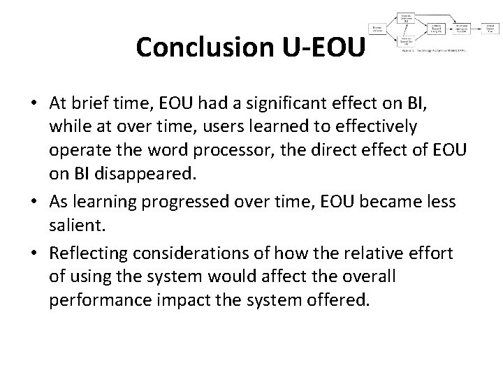 Conclusion U-EOU • At brief time, EOU had a significant effect on BI, while