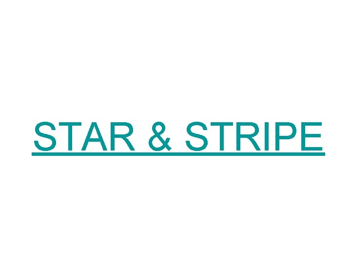 STAR & STRIPE 