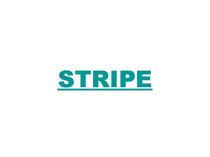 STRIPE 