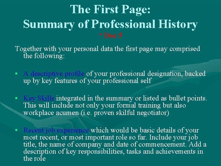 The First Page: Summary of Professional History * Doc 5 Together with your personal