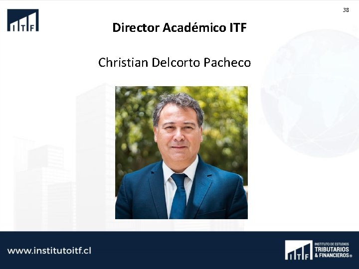 38 Director Académico ITF Christian Delcorto Pacheco 