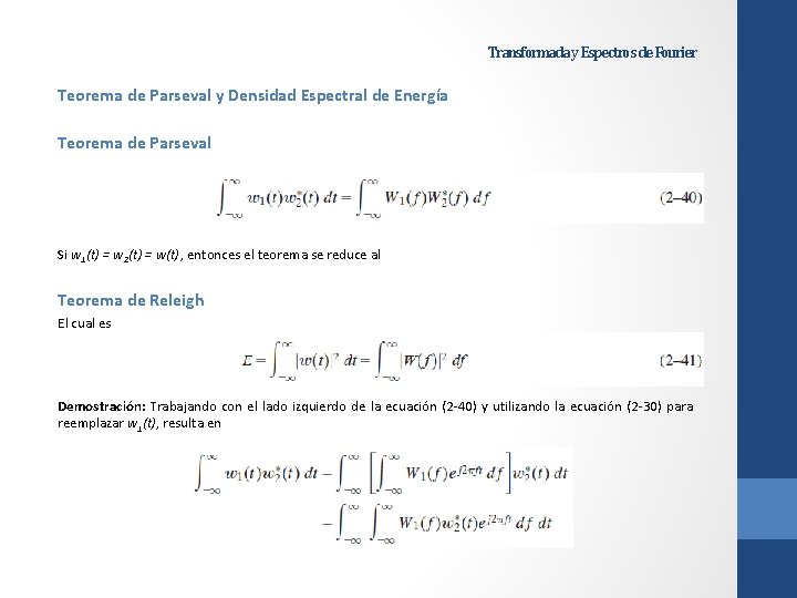 Transformada y Espectros de Fourier Teorema de Parseval y Densidad Espectral de Energía Teorema