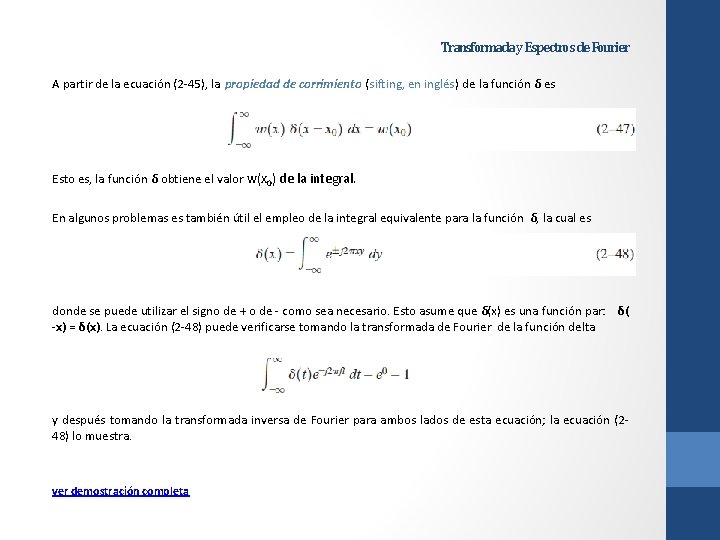 Transformada y Espectros de Fourier A partir de la ecuación (2 -45), la propiedad
