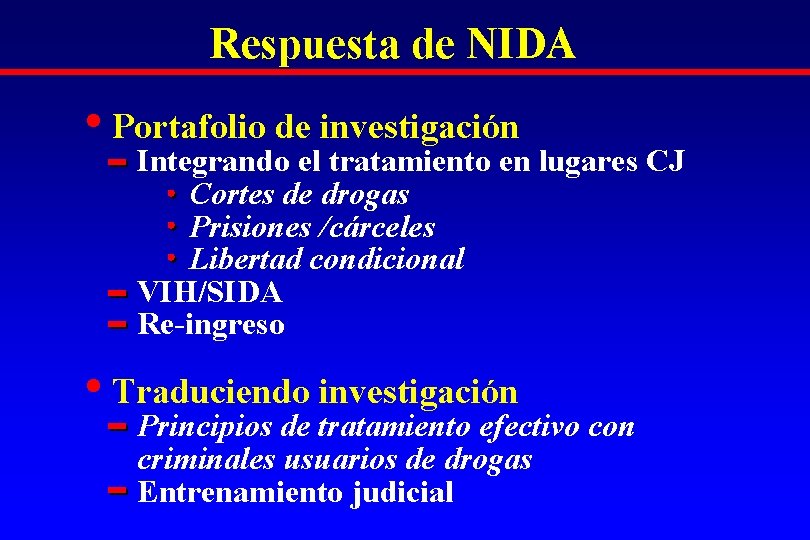 Respuesta de NIDA • Portafolio de investigación Integrando el tratamiento en lugares CJ Cortes