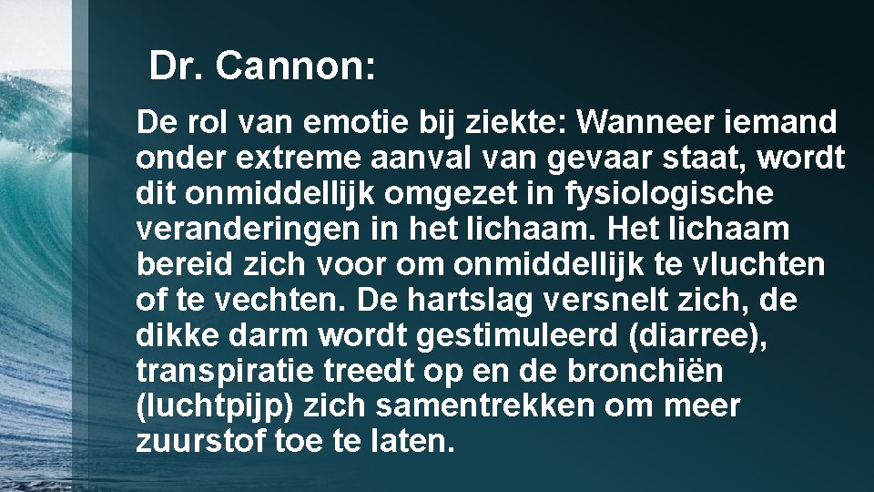 Dr. Cannon: De rol van emotie bij ziekte: Wanneer iemand onder extreme aanval van