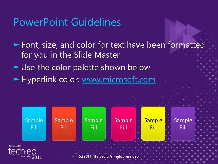 Power. Point Guidelines ► Font, size, and color for text have been formatted for