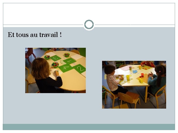 Et tous au travail ! 