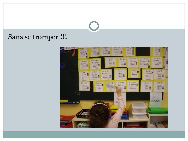Sans se tromper !!! 