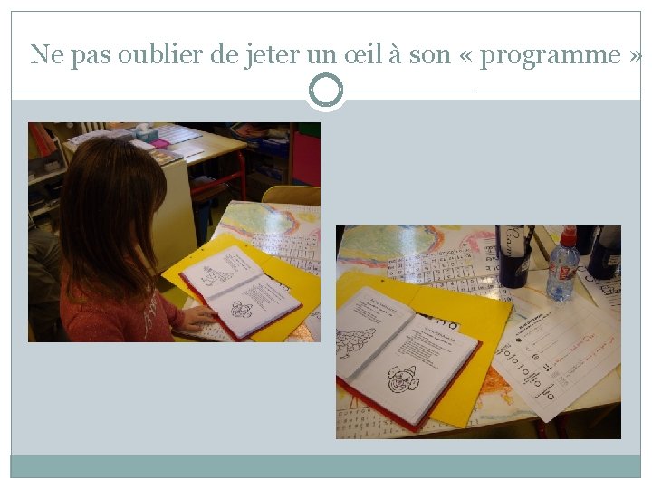 Ne pas oublier de jeter un œil à son « programme » 