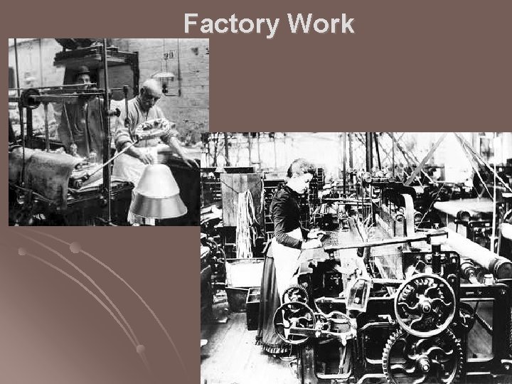 Factory Work 