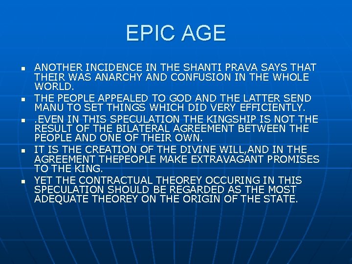 EPIC AGE n n n ANOTHER INCIDENCE IN THE SHANTI PRAVA SAYS THAT THEIR