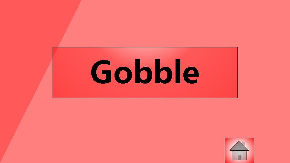 Gobble 