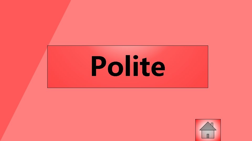 Polite 