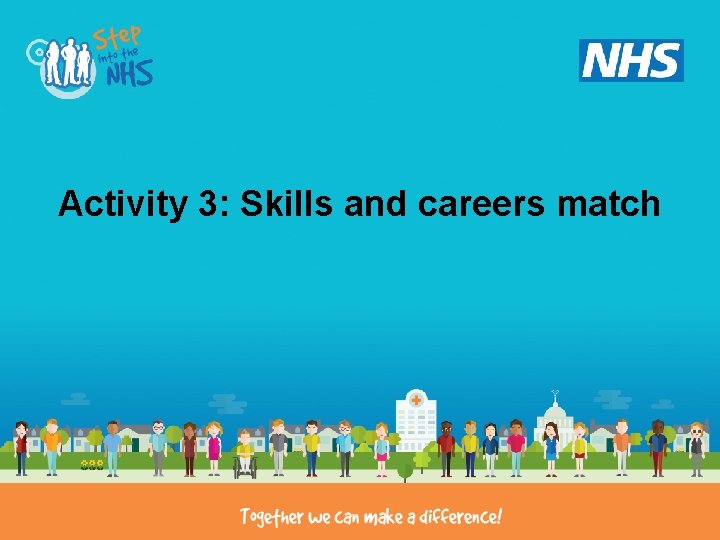 Activity 3: Skills and careers match 