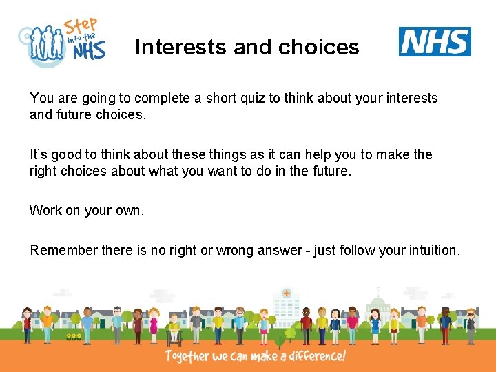 Interests and choices You are going to complete a short quiz to think about