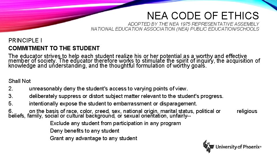 NEA CODE OF ETHICS ADOPTED BY THE NEA 1975 REPRESENTATIVE ASSEMBLY NATIONAL EDUCATION ASSOCIATION